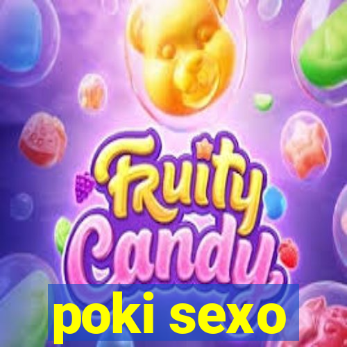 poki sexo